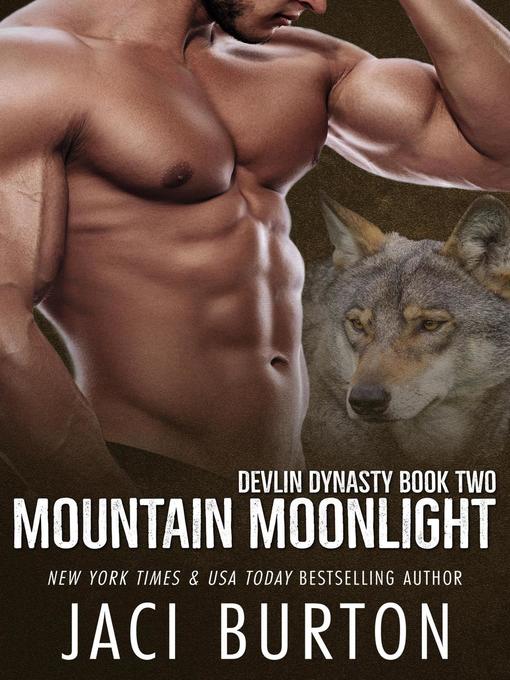 Title details for Mountain Moonlight by Jaci Burton - Available
